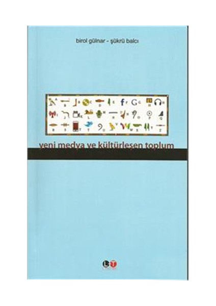 Yeni Medya ve Kültürleşen Toplum