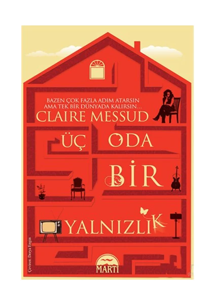 Üç Oda Bir Yalnızlık - Claire Messud