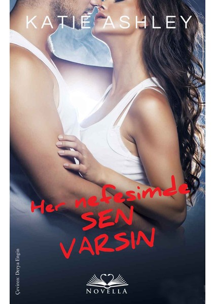 Her Nefesimde Sen Varsın - Katie Ashley