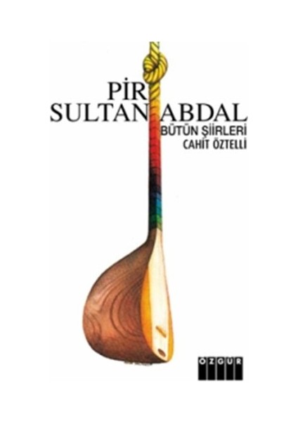 Pir Sultan Abdal Bütün Şiirleri - Cahit Öztelli