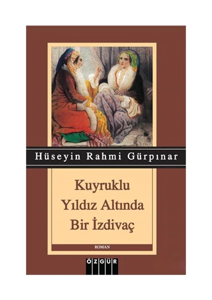 Kuyruklu Yıldız Altında Bir İzdivaç - Hüseyin Rahmi Gürpınar