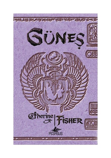 Güneş - Catherine Fisher