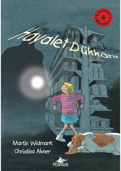 Hayalet Dükkanı (Canavar Avcıları 6)-Martin Widmark