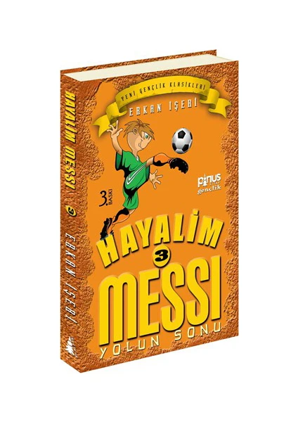 Hayalim Messi 3- Yolun Sonu - Erkan İşeri