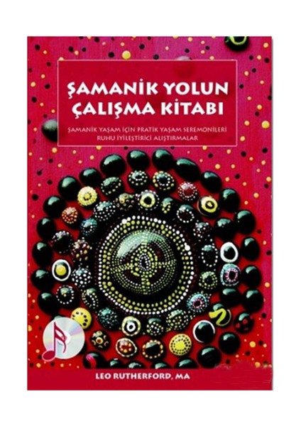 Şamanik Yolun Çalışma Kitabı-Leo Rutherford