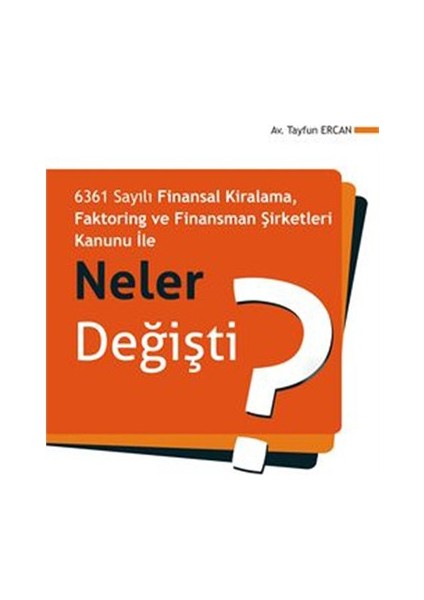 Faktoring ve Finansman Şirketleri Kanunu ile Neler Değişti?