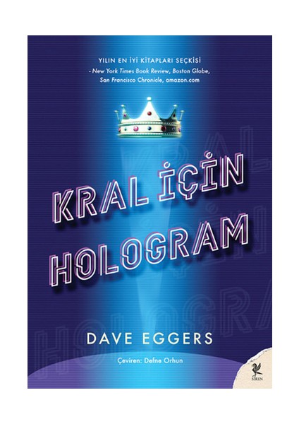 Kral İçin Hologram - Dave Eggers