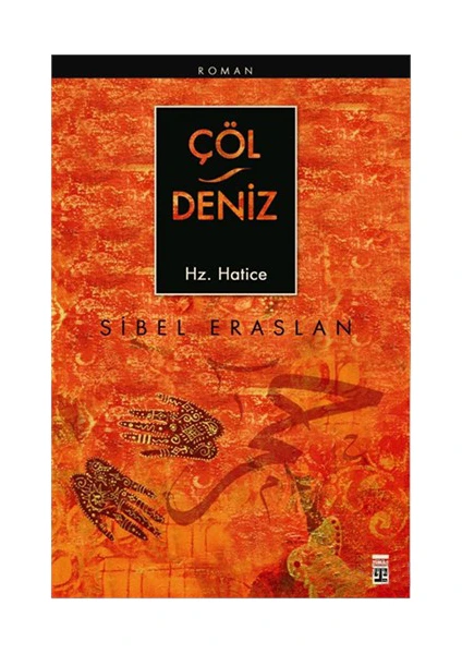 Çöl Deniz - Hz. Hatice - Sibel Eraslan