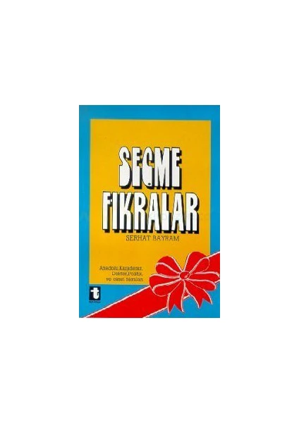 Seçme Fıkralar Anadolu, Karadeniz, Doktor, Politik, Ve Cimri Fıkraları-Serhat Bayram