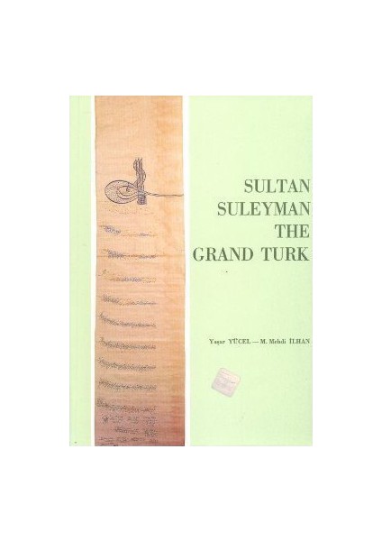 Sultan Suleyman The Grand Turk