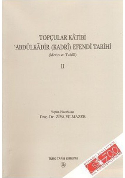 Topçular Katibi Abdülkadir (Kadri) Efendi Tarihi 2. Cilt