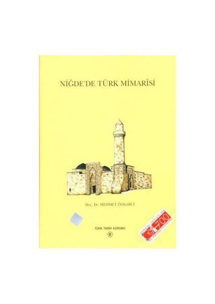 Niğde'De Türk Mimarisi-Mehmet Özkarcı
