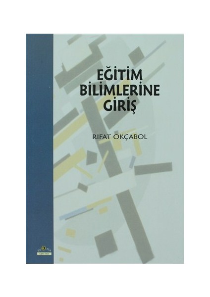 Eğitim Bilimlerine Giriş-Rıfat Okçabol