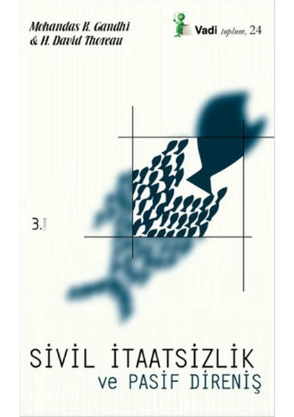 Sivil İtaatsizlik Ve Pasif Direniş-Mohandas K. Gandhi