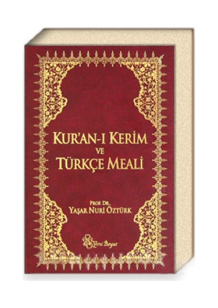 Kur'an-ı Kerim ve Türkçe Meali - Yaşar Nuri Öztürk