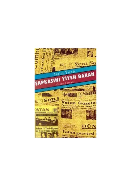 Şapkasını Yiyen Bakan-Naim Tirali