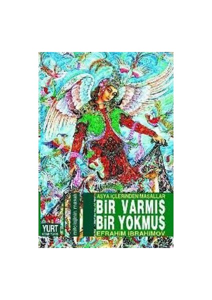 Bir Varmış Bir Yokmuş Asya İçlerinden Masallar-İbrahim İbrahimov