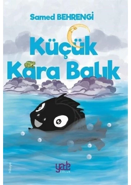 Küçük Kara Balık - Samed Behrengi