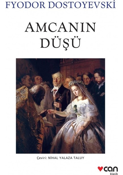 Amcanın Düşü - Fyodor Dostoyevski