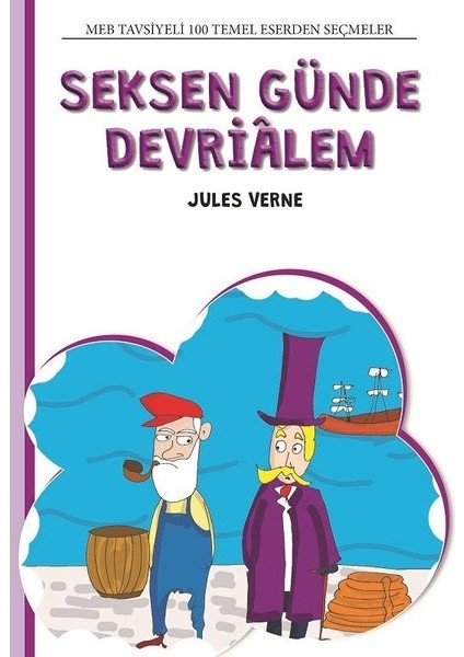 4. Sınıf 100 Temel Eserden Seçmeler Set 2 : Seksen Günde Devriâlem - Jules Verne