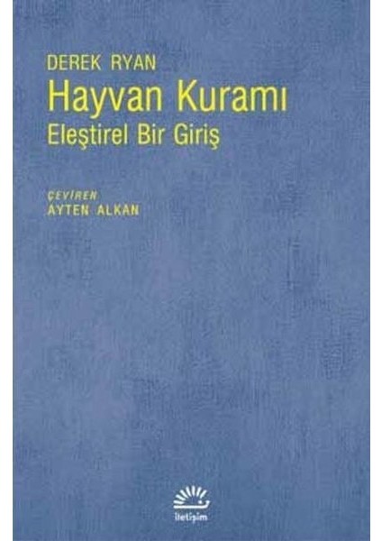 Hayvan Kuramı Eleştirel Bir Giriş - Derek Ryan