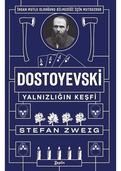 Dostoyevski : Yalnızlığın Keşfi - Stefan Zweig