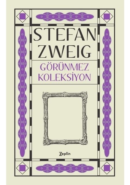 Görünmez Koleksiyon - Stefan Zweig