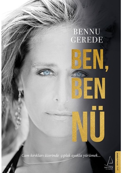 Ben, Ben Nü - Bennu Gerede