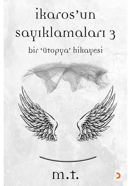İkaros’un Sayıklamaları -3 - M.T