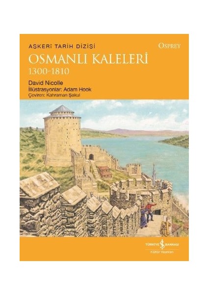 Osmanlı Kaleleri 13001810 - David Nicolle