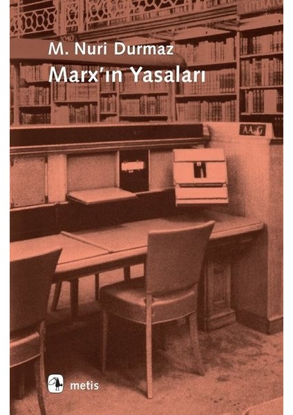 Marx’ın Yasaları - M. Nuri Durmaz