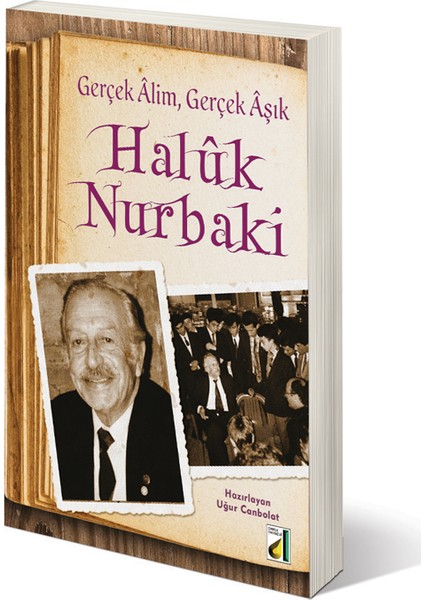 Gerçek Alim Gerçek Aşık-Uğur İlyas Canbolat