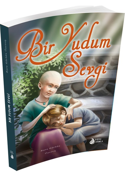 Bir Yudum Sevgi-Sara Gürbüz Özeren
