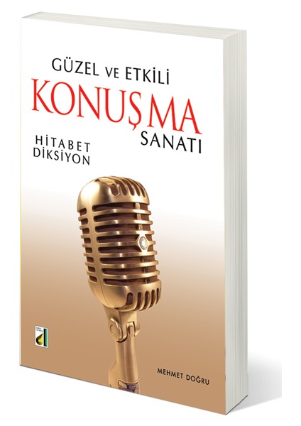 Güzel ve Etkili Konuşma Sanatı (Hitabet-Diksiyon)