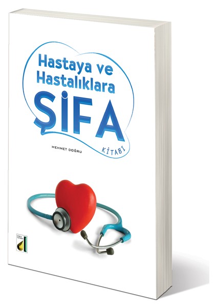 Hastaya ve Hastalıklara Şifa