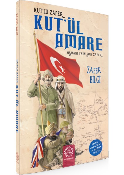 Kut'Ül Amare - Osmanlı'Nın Son Zaferi