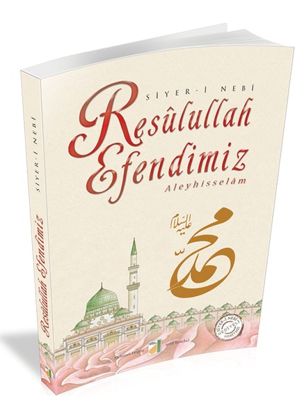 Resulullah Efendimiz Aleyhisselam