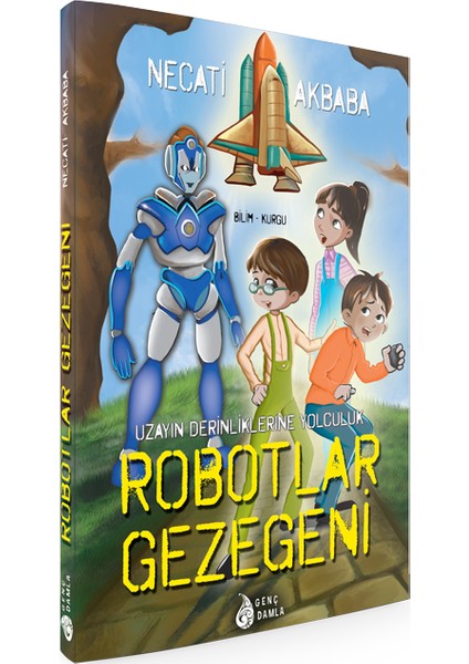 Robotlar Gezegeni Uzayın Derinliklerine Yolculuk