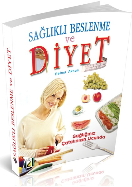 Sağlıklı Beslenme ve Diyet