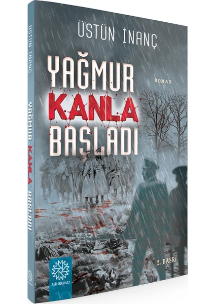 Yağmur Kanla Başladı