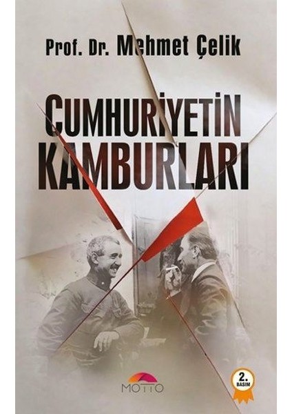 Cumhuriyetin Kamburları - Mehmet Çelik