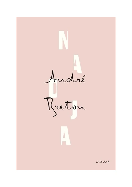 Nadja - Andre Breton