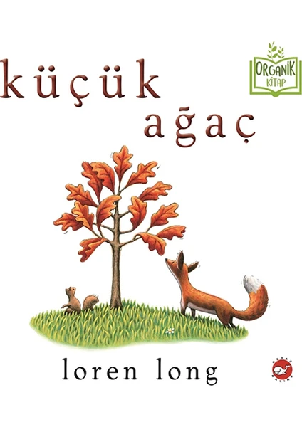 Küçük Ağaç (Organik Kitap)