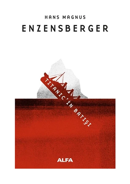 Tıtanıc'in Batışı - Hans Magnus Enzensberger