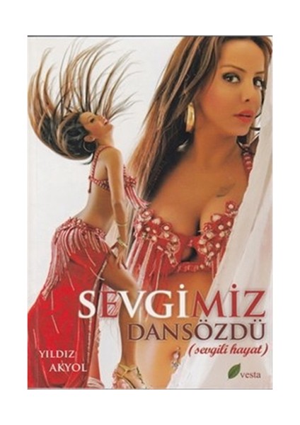 Sevgimiz Dansözdü