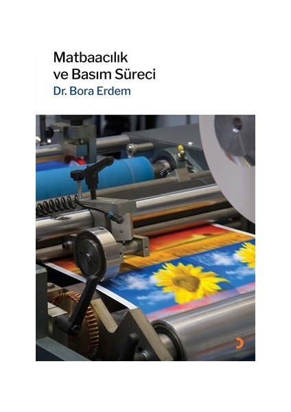 Matbaacılık ve Basım Süreci