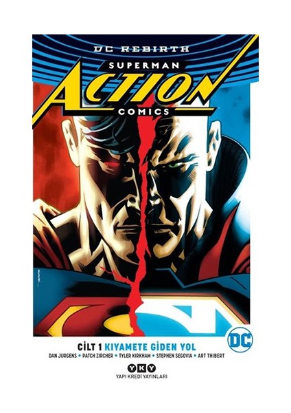 Superman Action Comics Cilt 1: Kıyamete Giden Yol (Rebirth) - Dan Jurgens