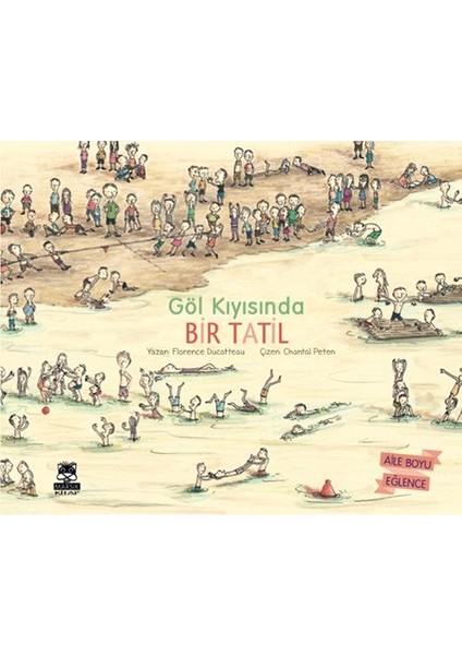 Göl Kıyısında Bir Tatil - Florence Ducatteau
