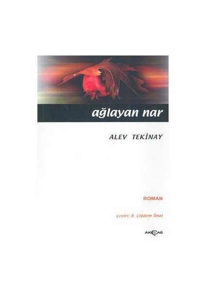 Ağlayan Nar-Alev Tekinay