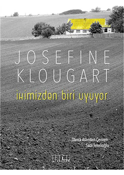 İkimizden Biri Uyuyor-Josefine Klougart